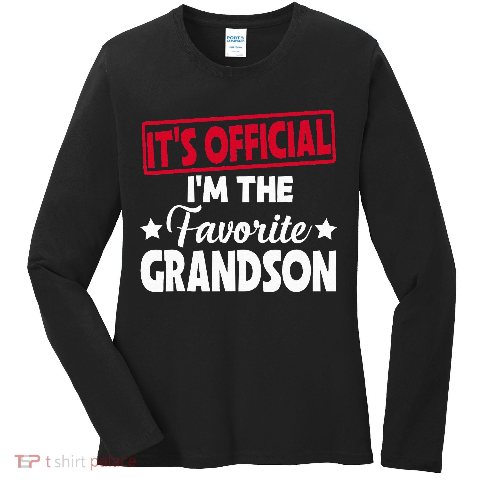 It's O.fficial I'm The Favorite Grandson Funny  Women's Long Sleeve Shirt