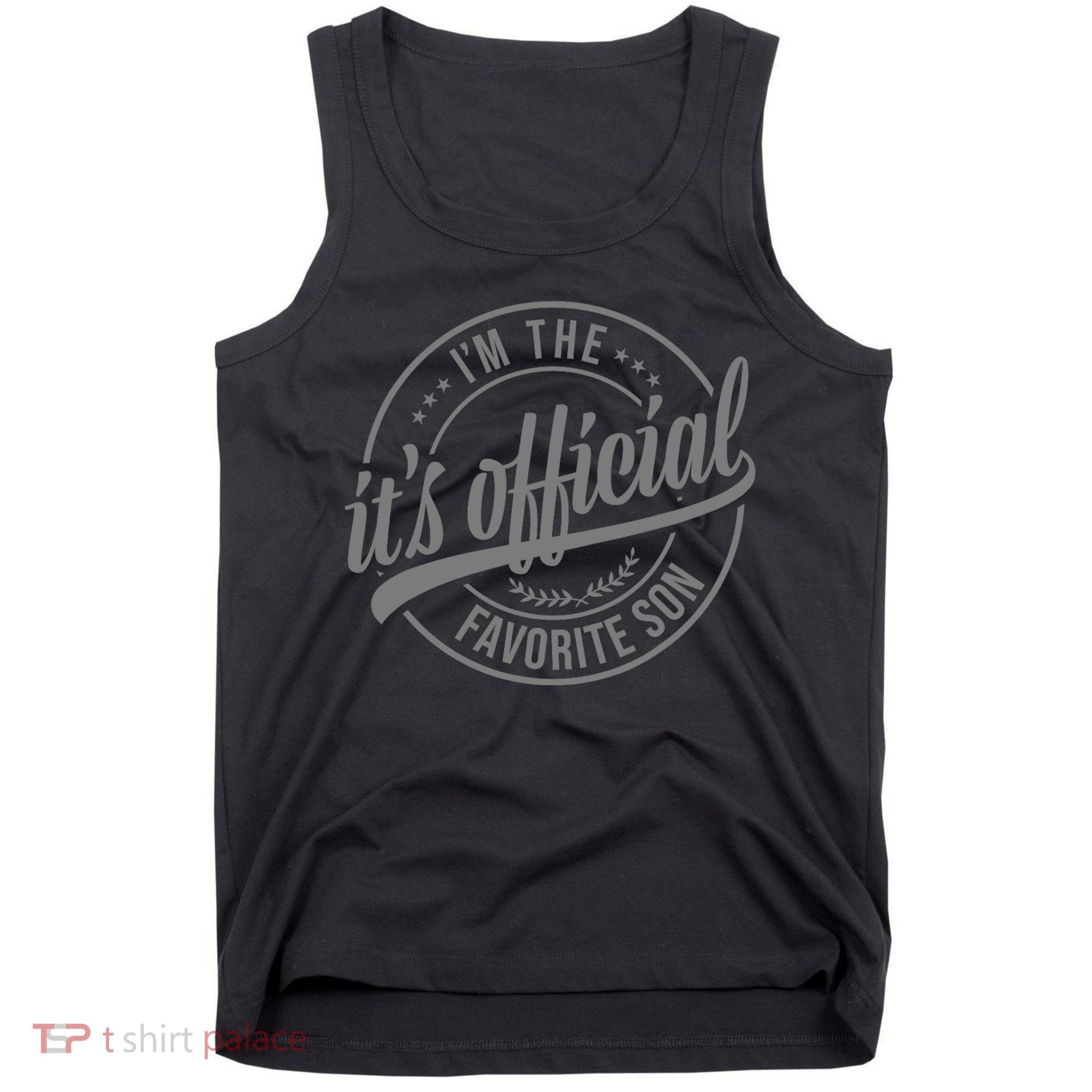 Its Official Im The Favorite Son Tank Top