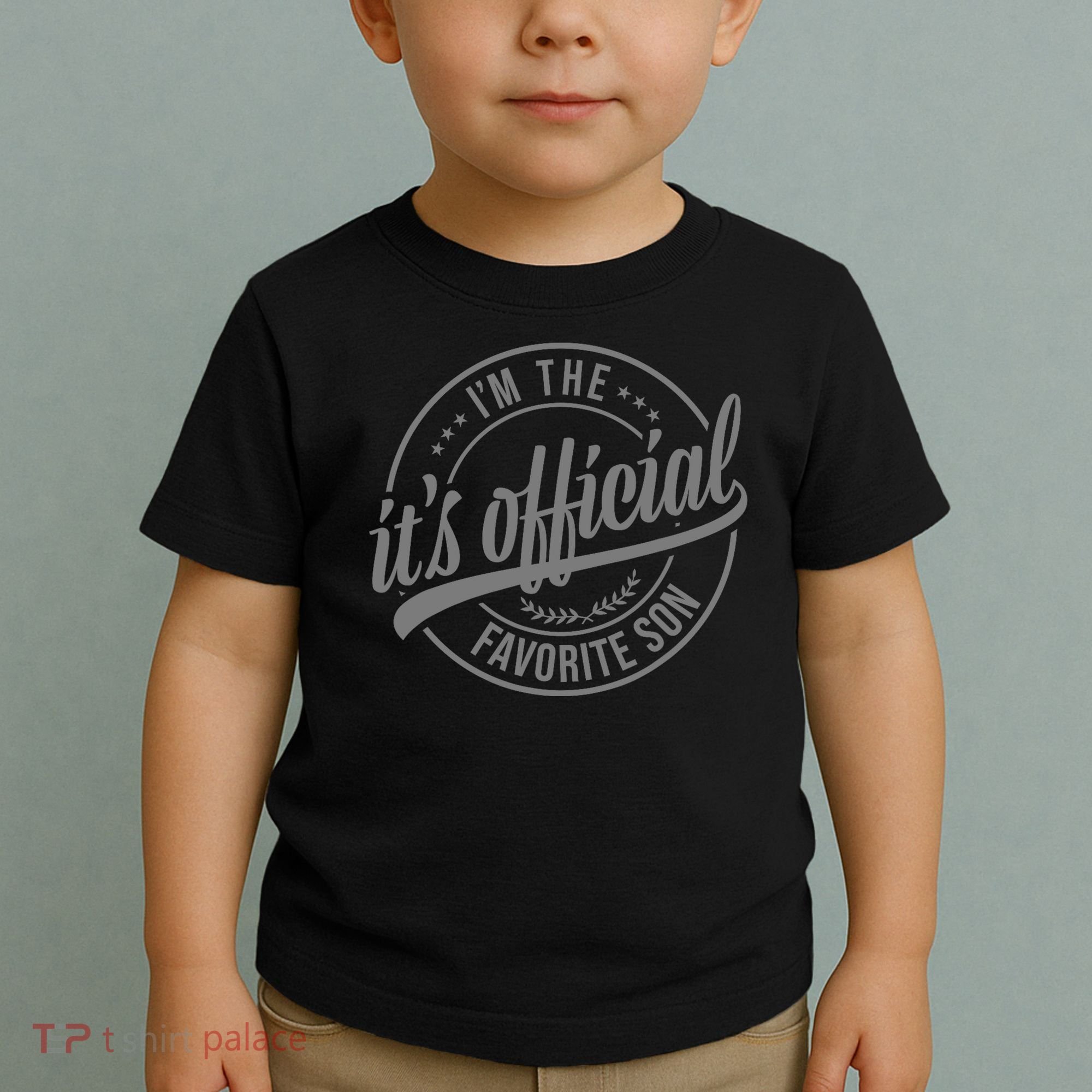 Its Official Im The Favorite Son Toddler T-Shirt