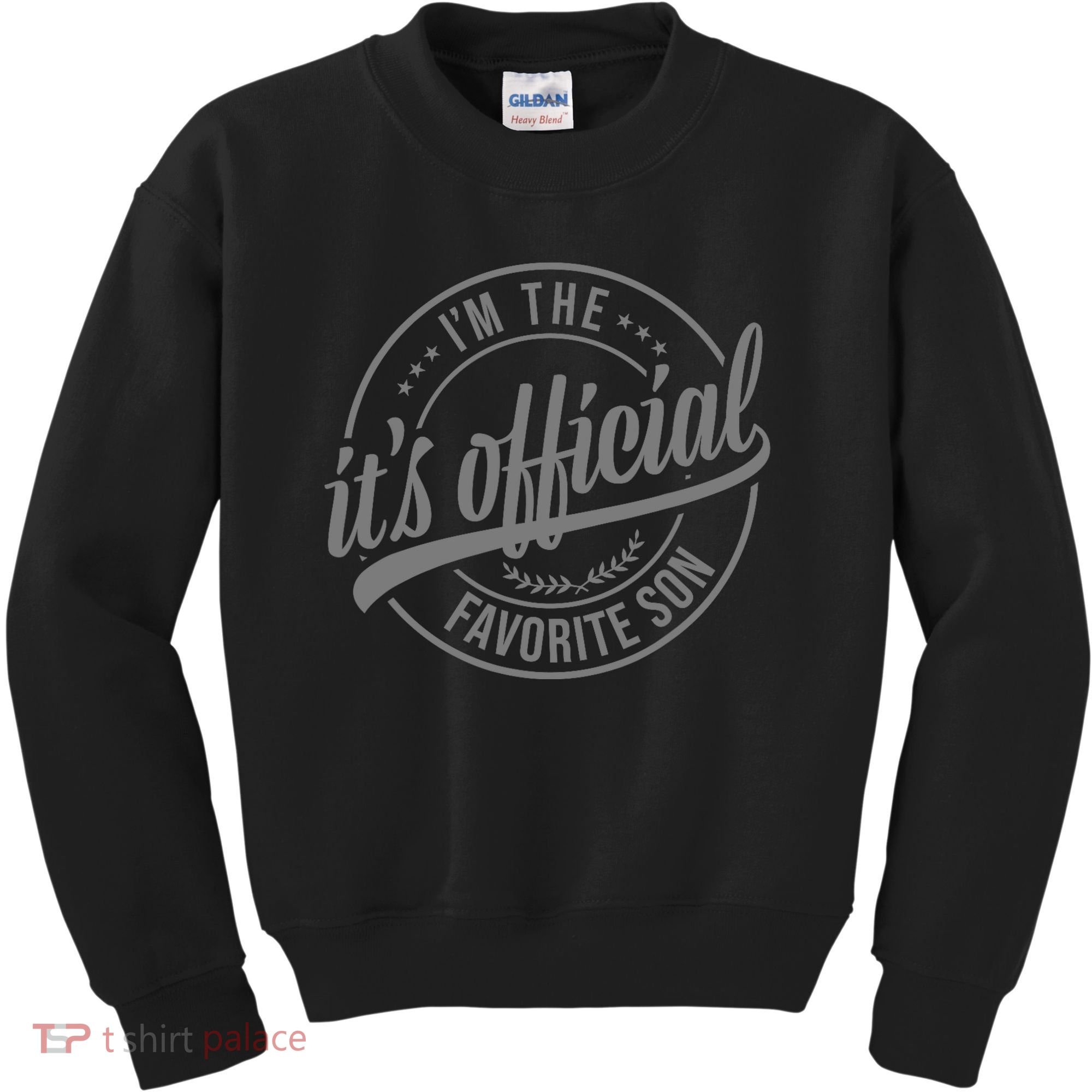 Its Official Im The Favorite Son Kids Sweatshirt