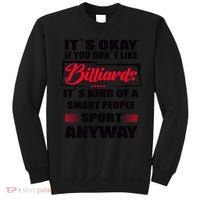 ItS Okay If You DonT Like Billiards Gift Sweatshirt thumb 0