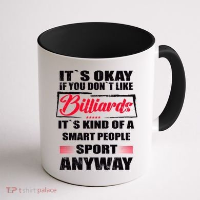 ItS Okay If You DonT Like Billiards Gift Coffee Mug back