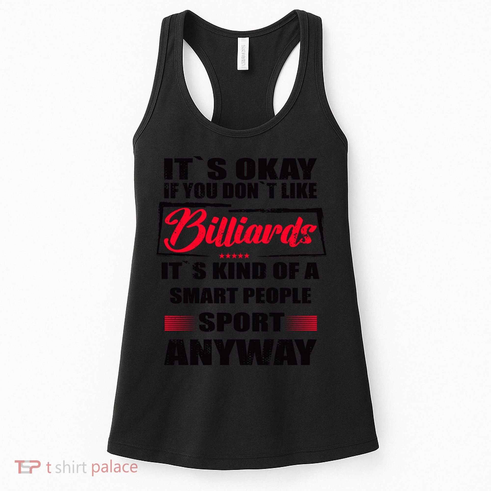 ItS Okay If You DonT Like Billiards Gift Women's Tank Top