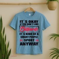 ItS Okay If You DonT Like Billiards Gift T-Shirt thumb 2