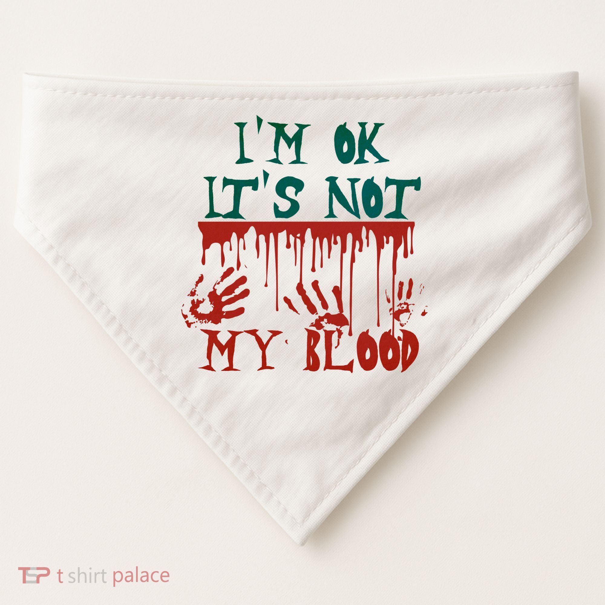 I’m Ok It’s Not My Blood Funny Zombie Halloween USA-Made Doggie Bandana