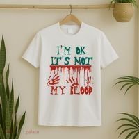 I’m Ok It’s Not My Blood Funny Zombie Halloween T-Shirt thumb 2