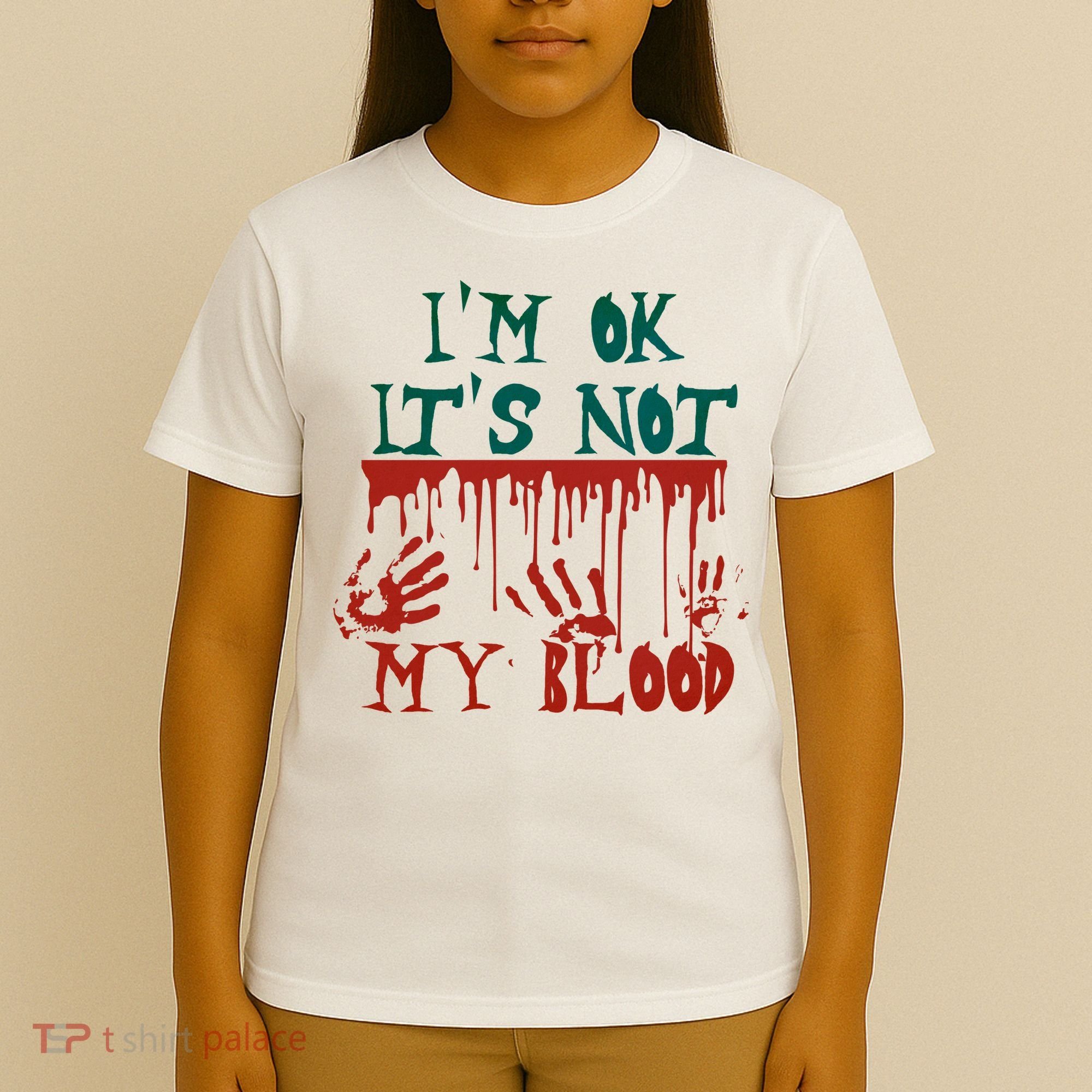 I’m Ok It’s Not My Blood Funny Zombie Halloween T-Shirt