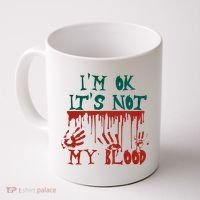I’m Ok It’s Not My Blood Funny Zombie Halloween Coffee Mug thumb 0