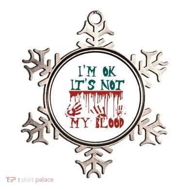 I’m Ok It’s Not My Blood Funny Zombie Halloween Ornament