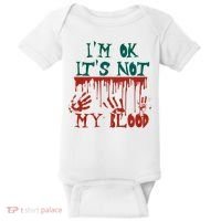 I’m Ok It’s Not My Blood Funny Zombie Halloween Baby Bodysuit thumb 0