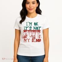 I’m Ok It’s Not My Blood Funny Zombie Halloween Women's T-Shirt thumb 4