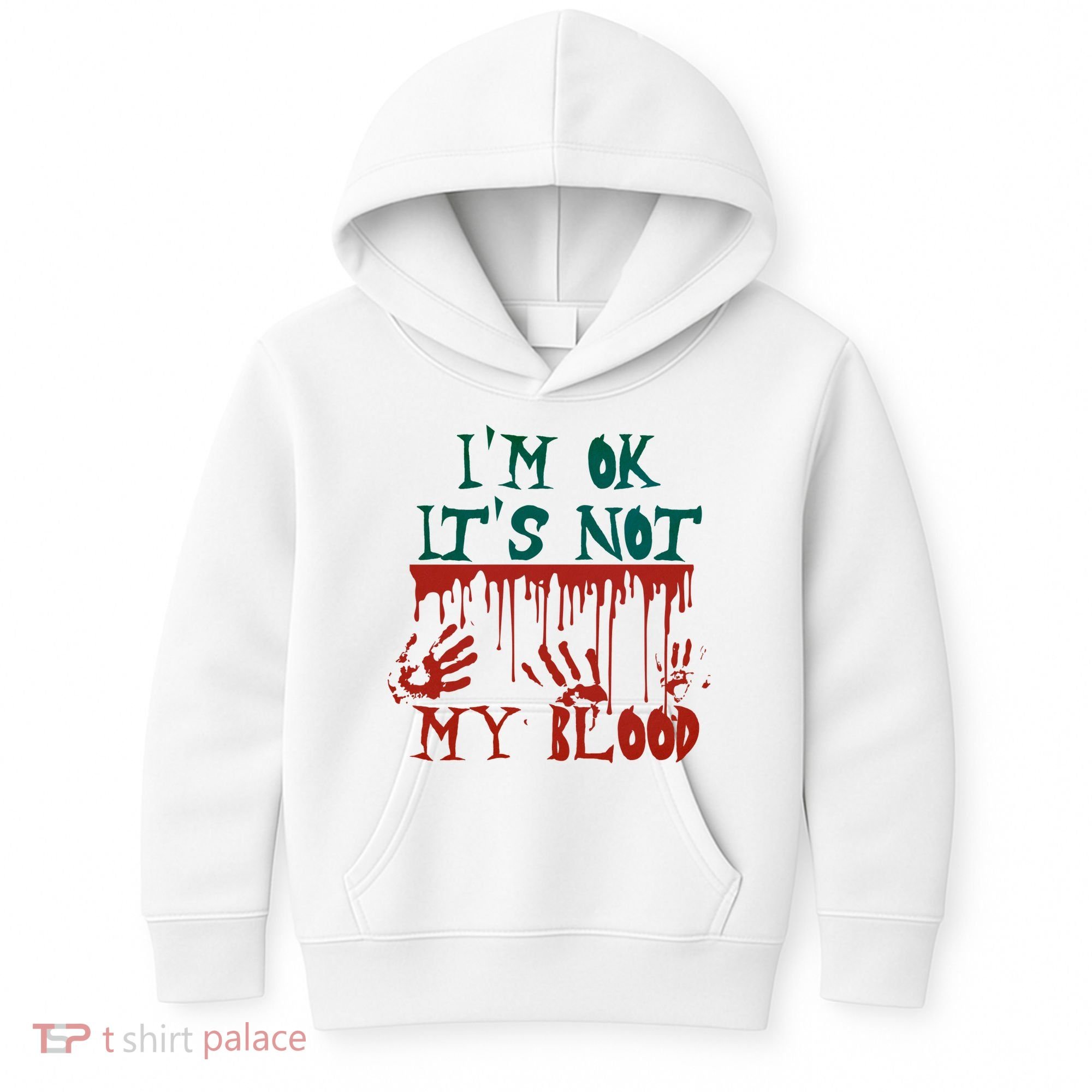 I’m Ok It’s Not My Blood Funny Zombie Halloween Kids Hoodie