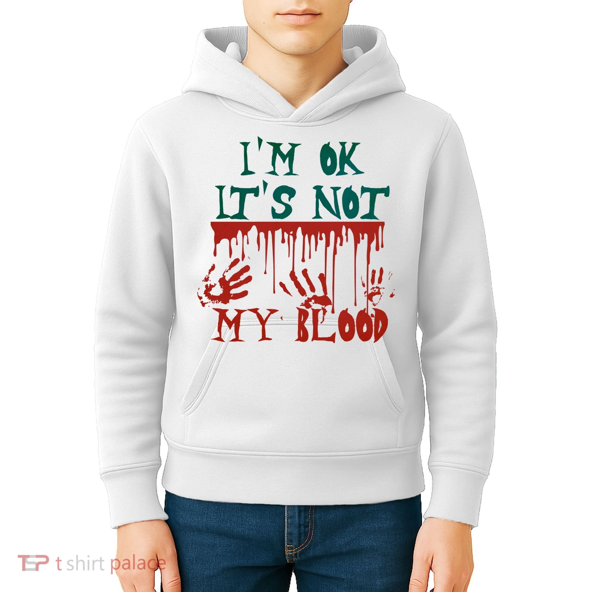 I’m Ok It’s Not My Blood Funny Zombie Halloween Kids Hoodie