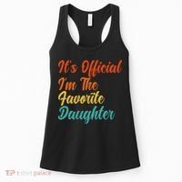 It's O.fficial I'm The Favorite Daughter Funny Family Sayings Women's Tank Top thumb 0
