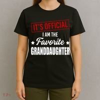 It's Official I Am The Favorite Granddaughter T-Shirt thumb 4