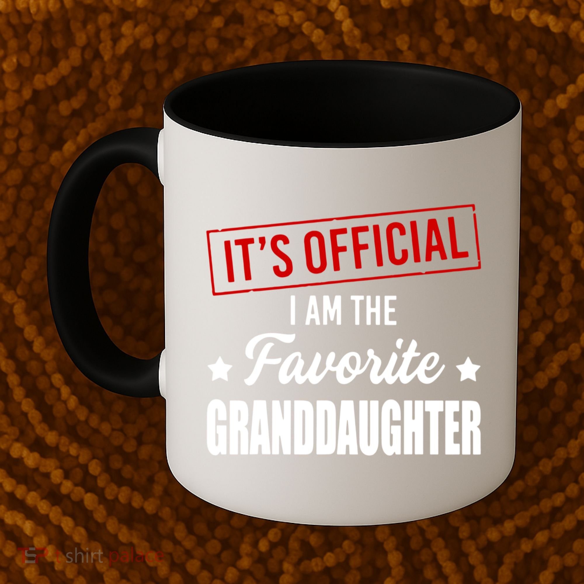 It's Official I Am The Favorite Granddaughter Coffee Mug
