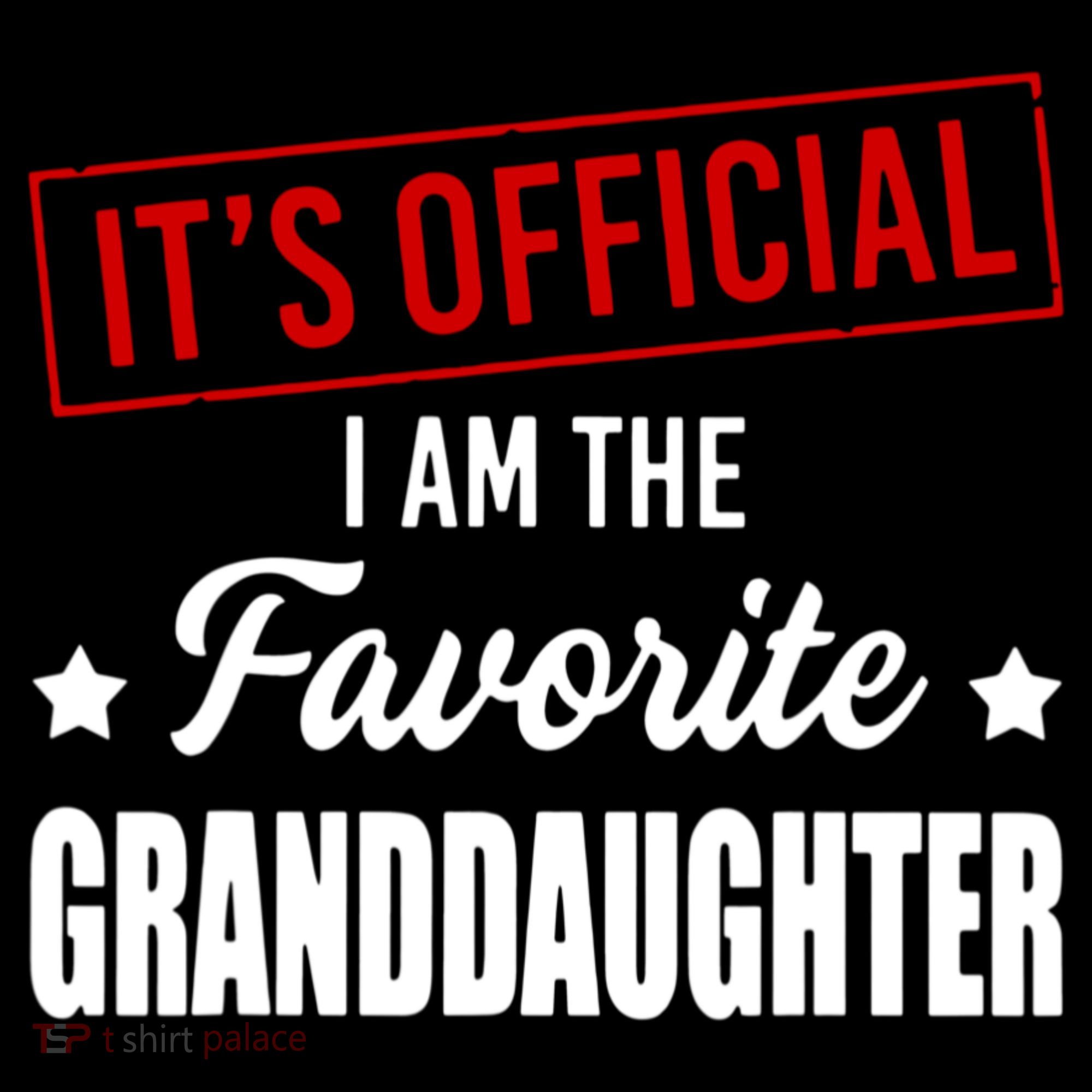 It's Official I Am The Favorite Granddaughter Coffee Mug