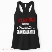 It's Official I Am The Favorite Granddaughter Women's Tank Top thumb 0
