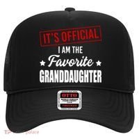 It's Official I Am The Favorite Granddaughter Hat thumb 0