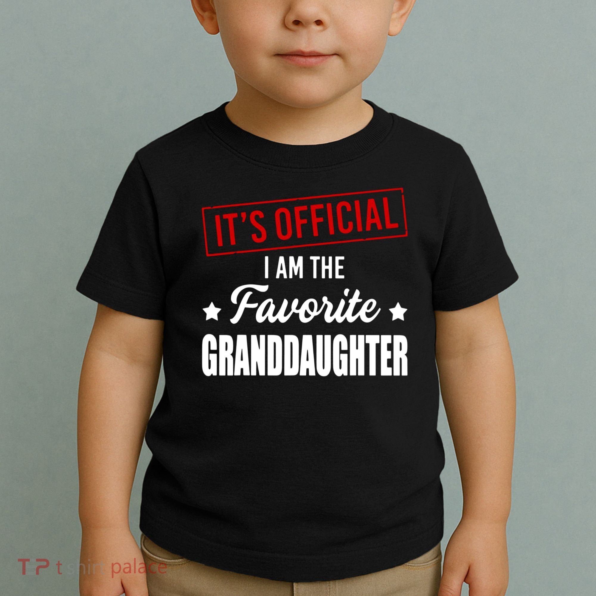 It's Official I Am The Favorite Granddaughter Toddler T-Shirt