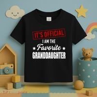 It's Official I Am The Favorite Granddaughter Toddler T-Shirt thumb 3