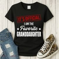 It's Official I Am The Favorite Granddaughter Women's T-Shirt thumb 3