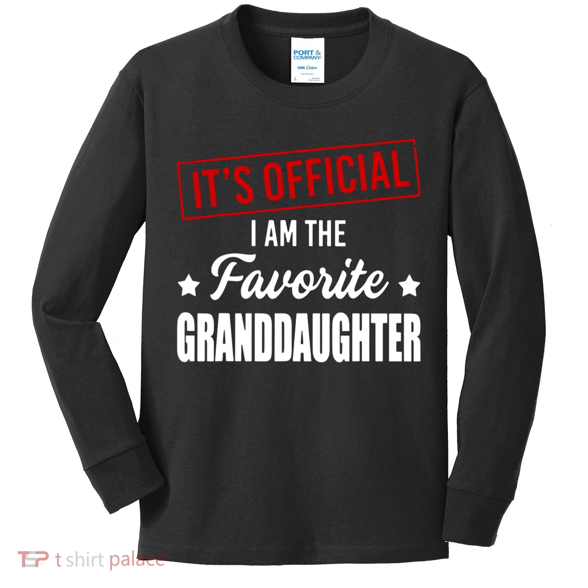 It's Official I Am The Favorite Granddaughter Kids Long Sleeve Shirt