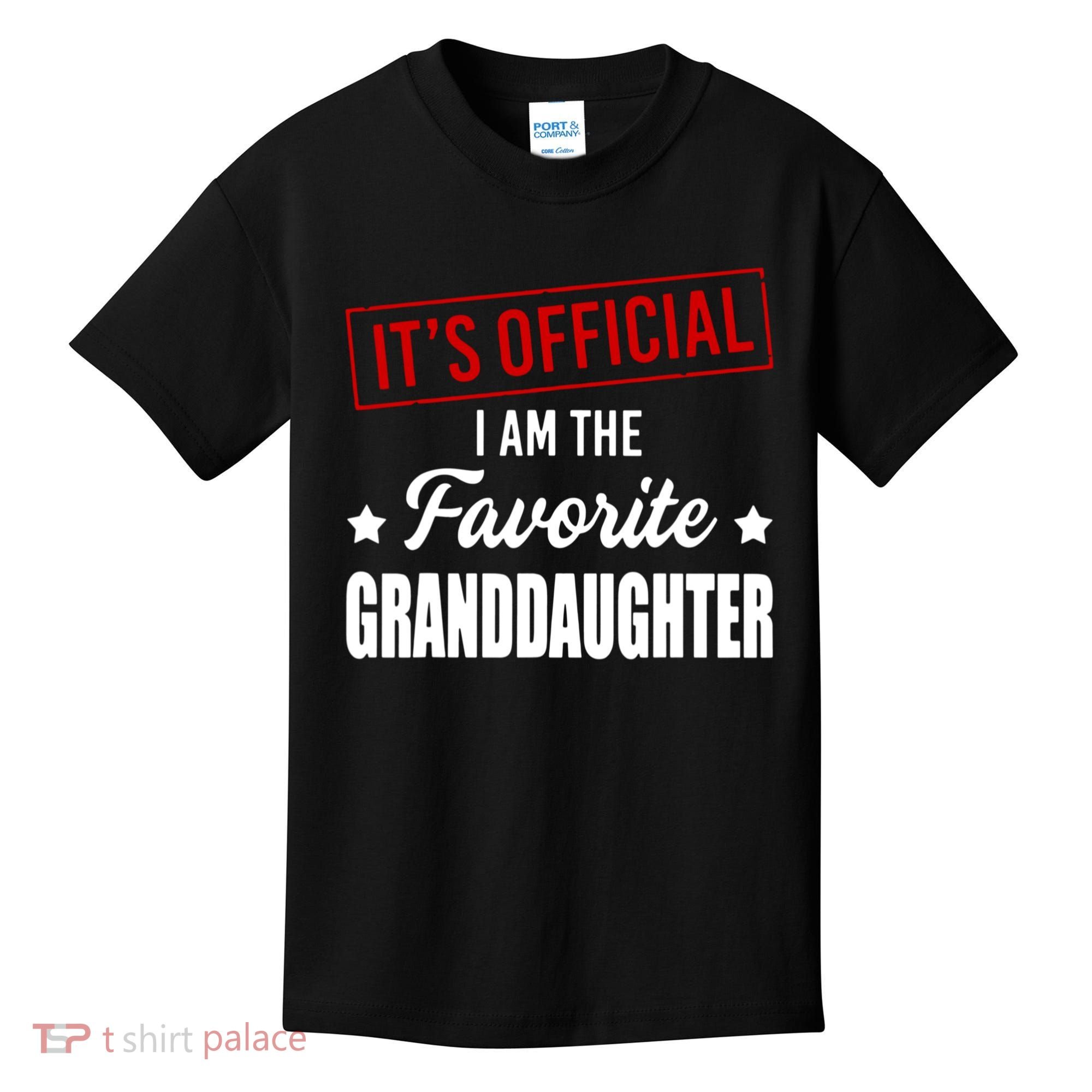 It's Official I Am The Favorite Granddaughter Kids T-Shirt