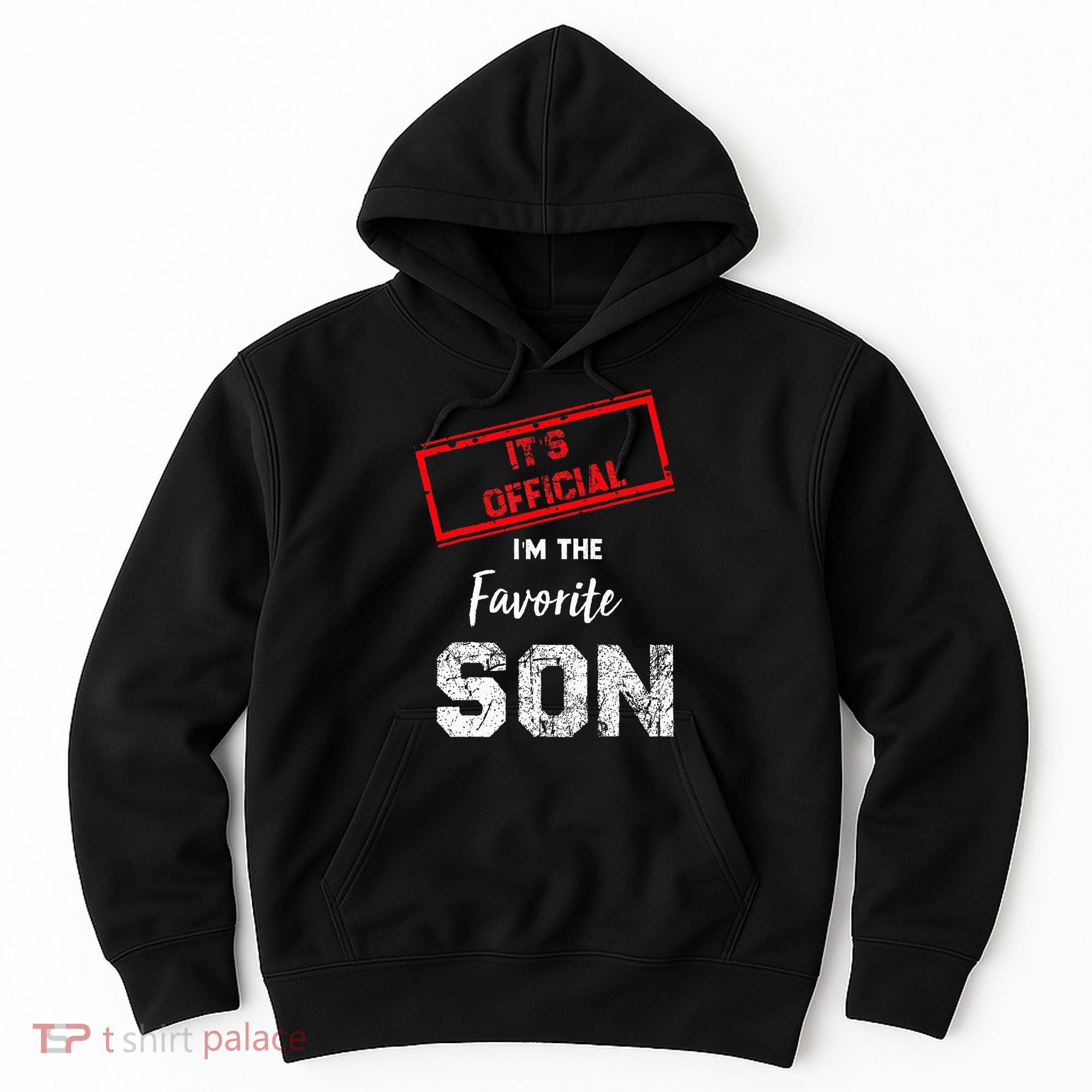 It's O.fficial I'm The Favorite Son Hoodie