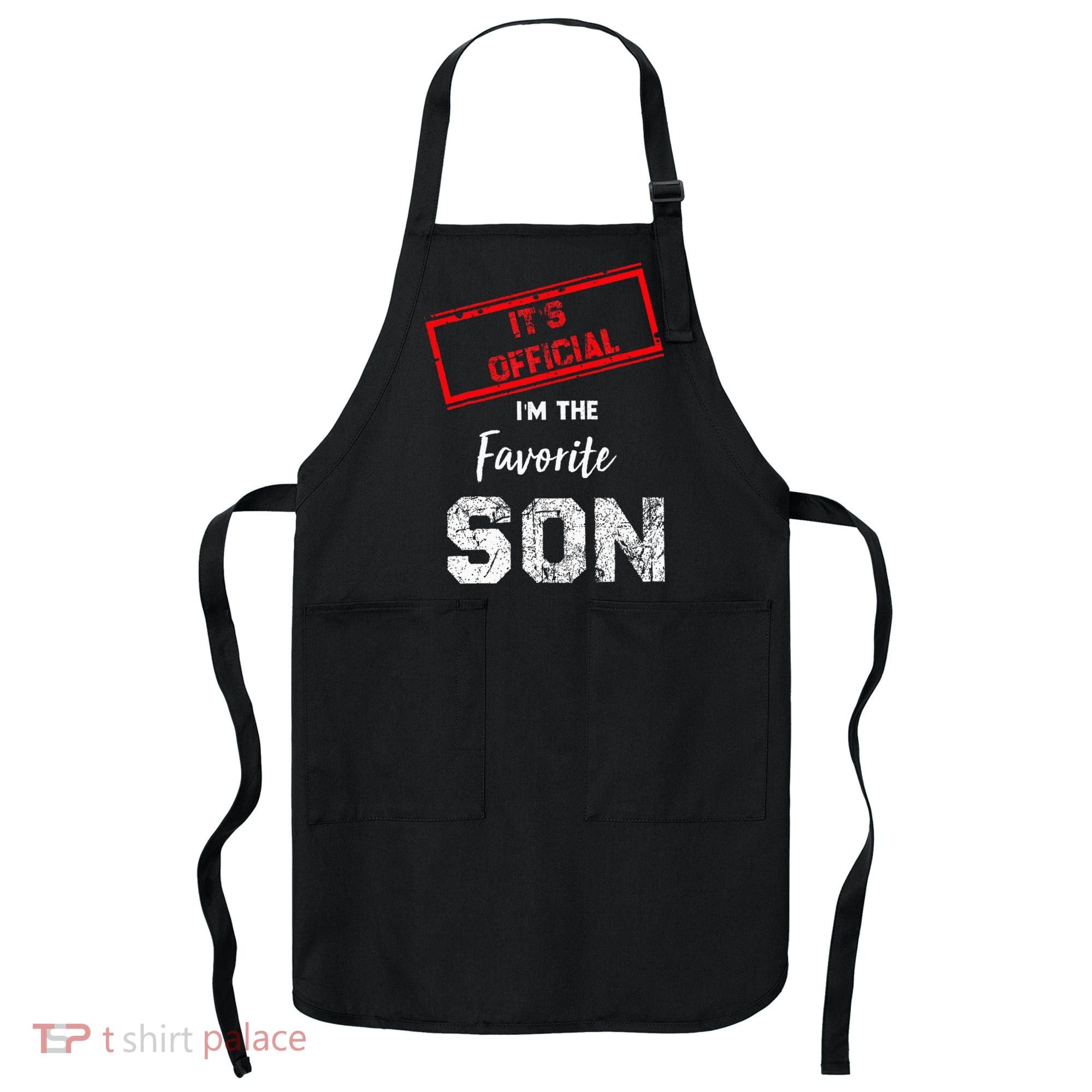 It's O.fficial I'm The Favorite Son Apron