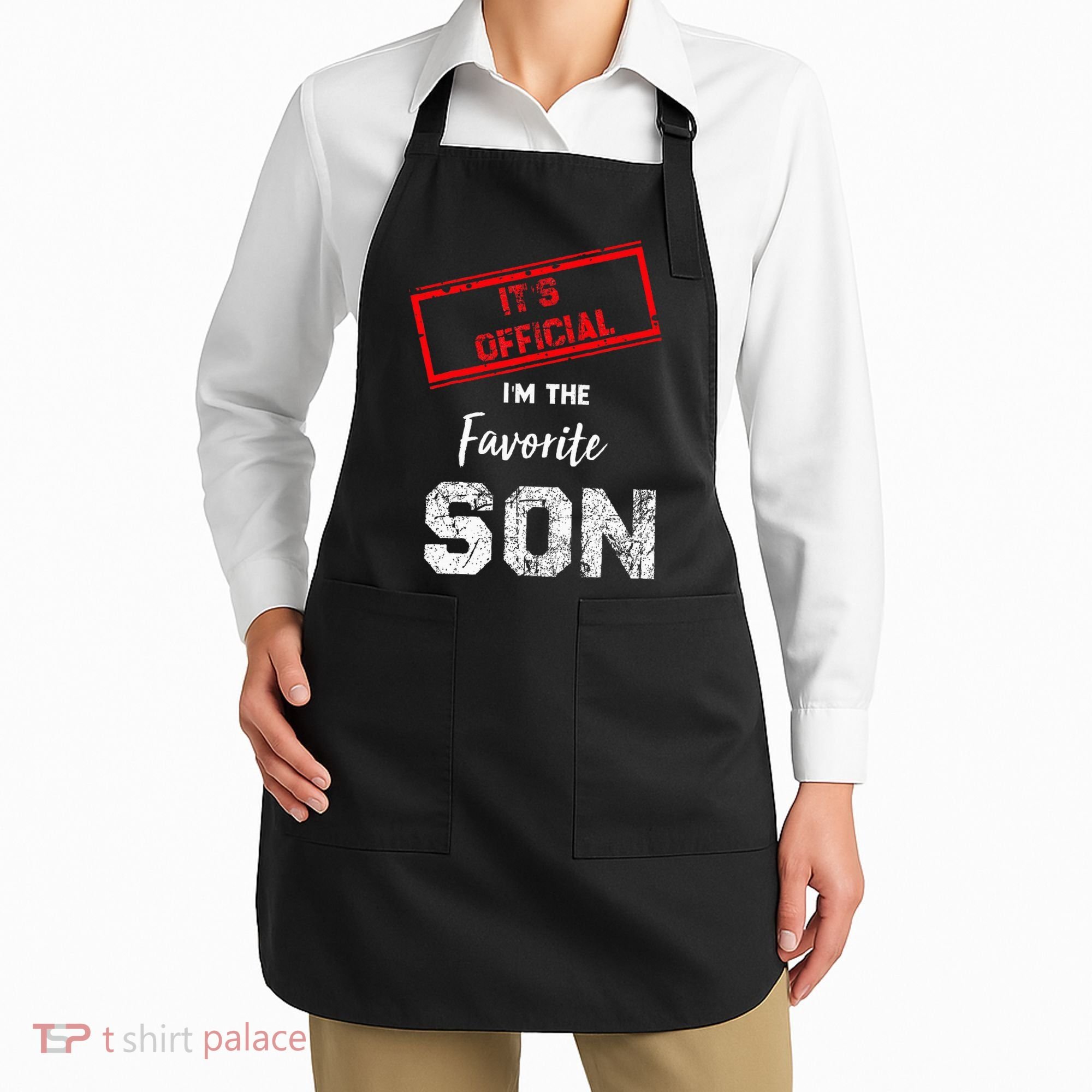 It's O.fficial I'm The Favorite Son Apron