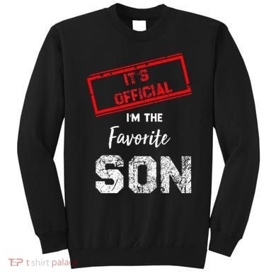 It's O.fficial I'm The Favorite Son Sweatshirt