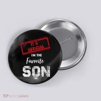 It's O.fficial I'm The Favorite Son Button thumb 0