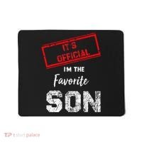 It's O.fficial I'm The Favorite Son Mousepad thumb 0