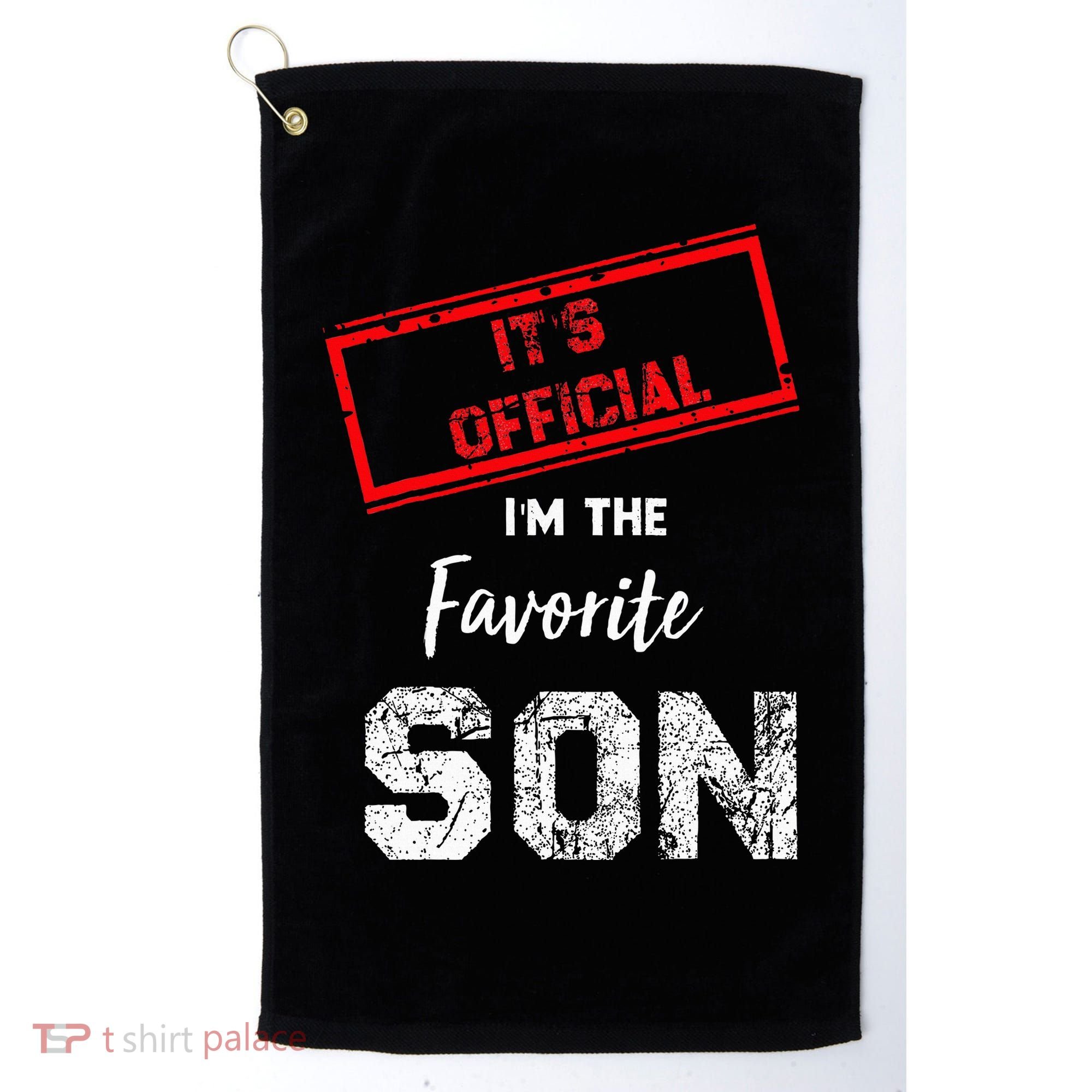 It's O.fficial I'm The Favorite Son Golf Towel