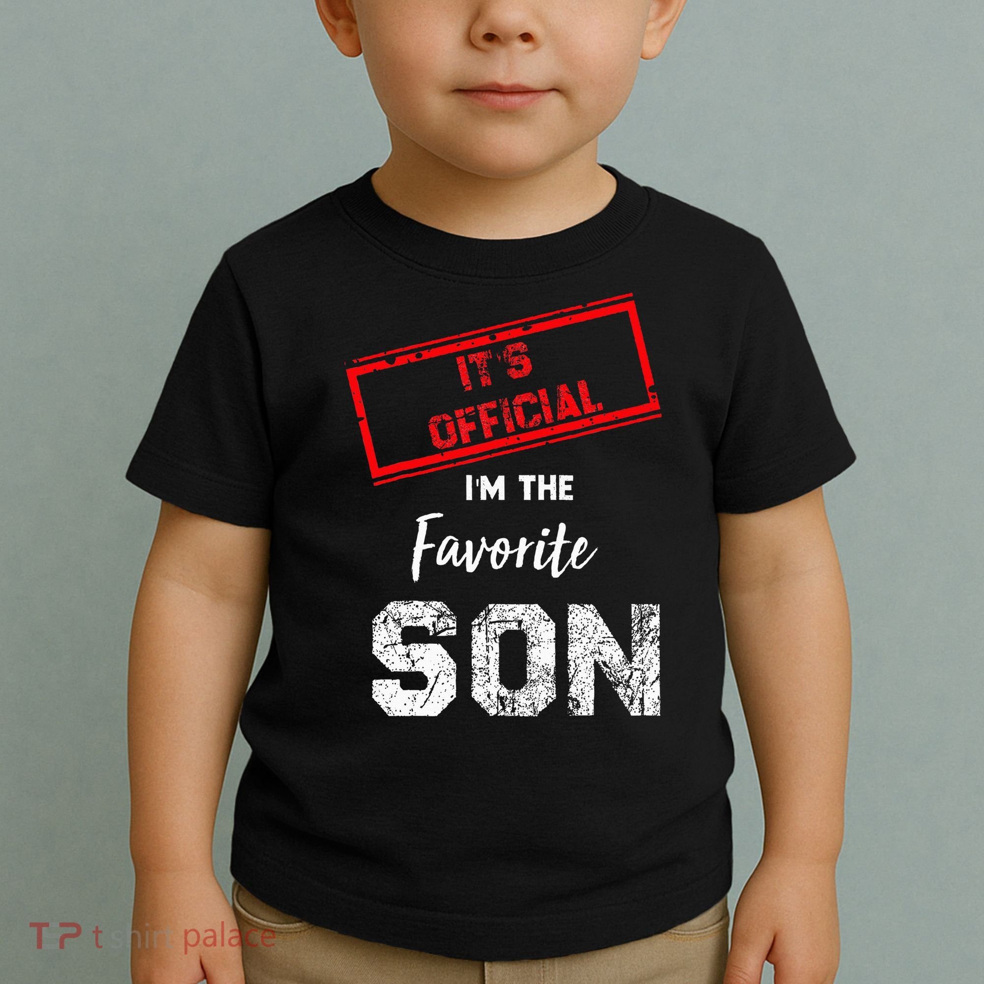 It's O.fficial I'm The Favorite Son Toddler T-Shirt