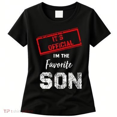 It's O.fficial I'm The Favorite Son Women's T-Shirt