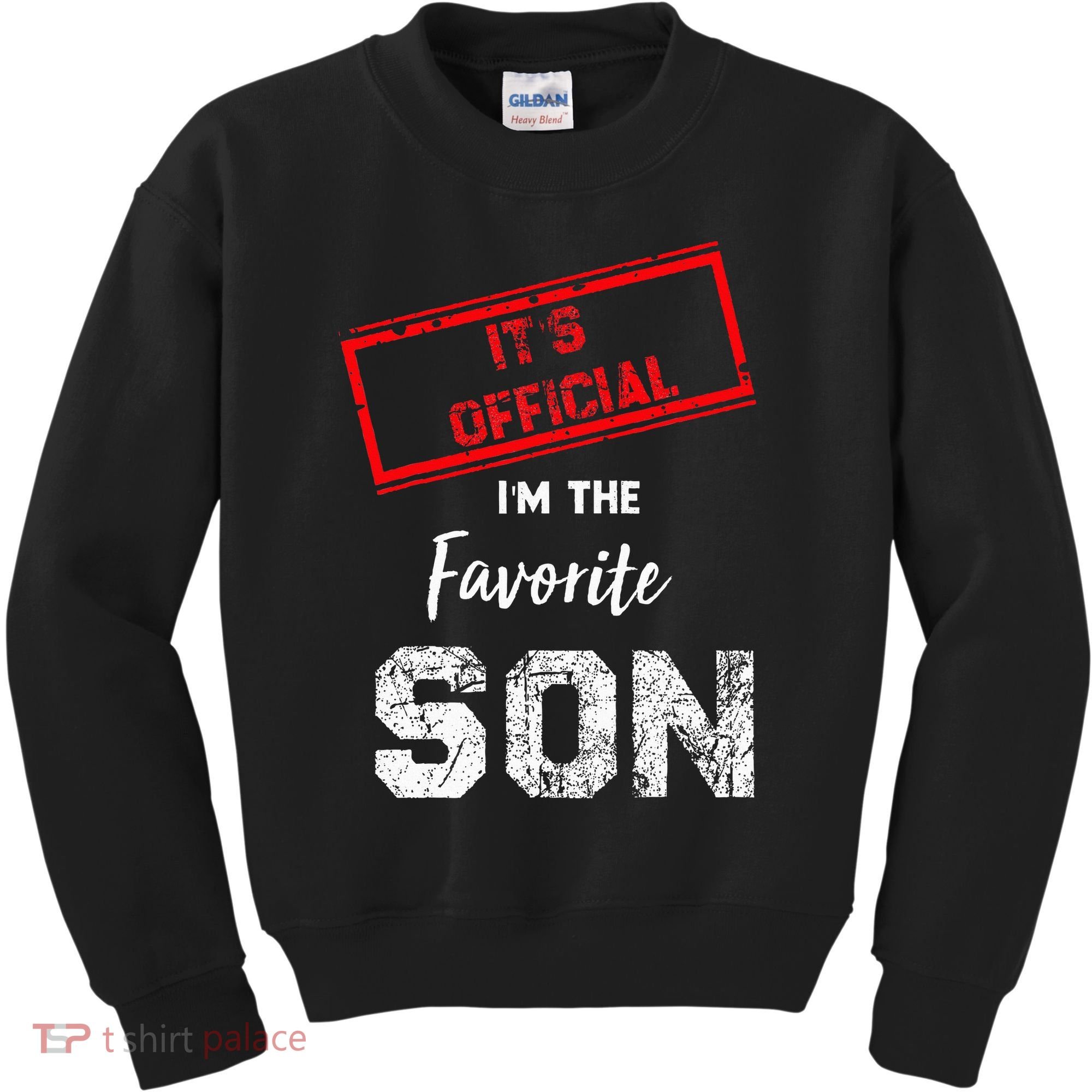 It's O.fficial I'm The Favorite Son Kids Sweatshirt