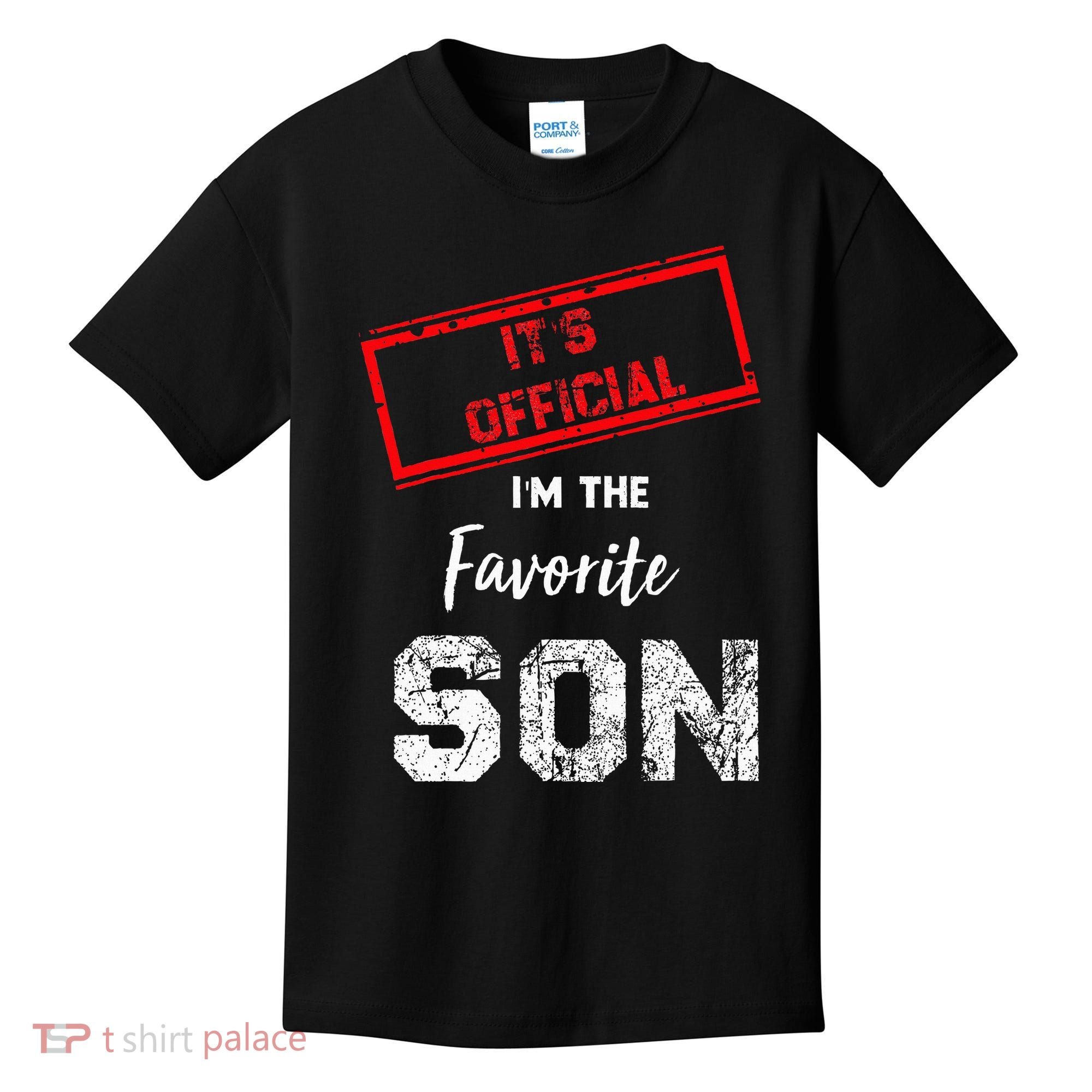 It's O.fficial I'm The Favorite Son Kids T-Shirt
