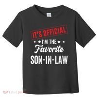 It's o.fficial i'm the favorite son-in-law Toddler T-Shirt thumb 0