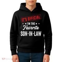 It's o.fficial i'm the favorite son-in-law Kids Hoodie thumb 4
