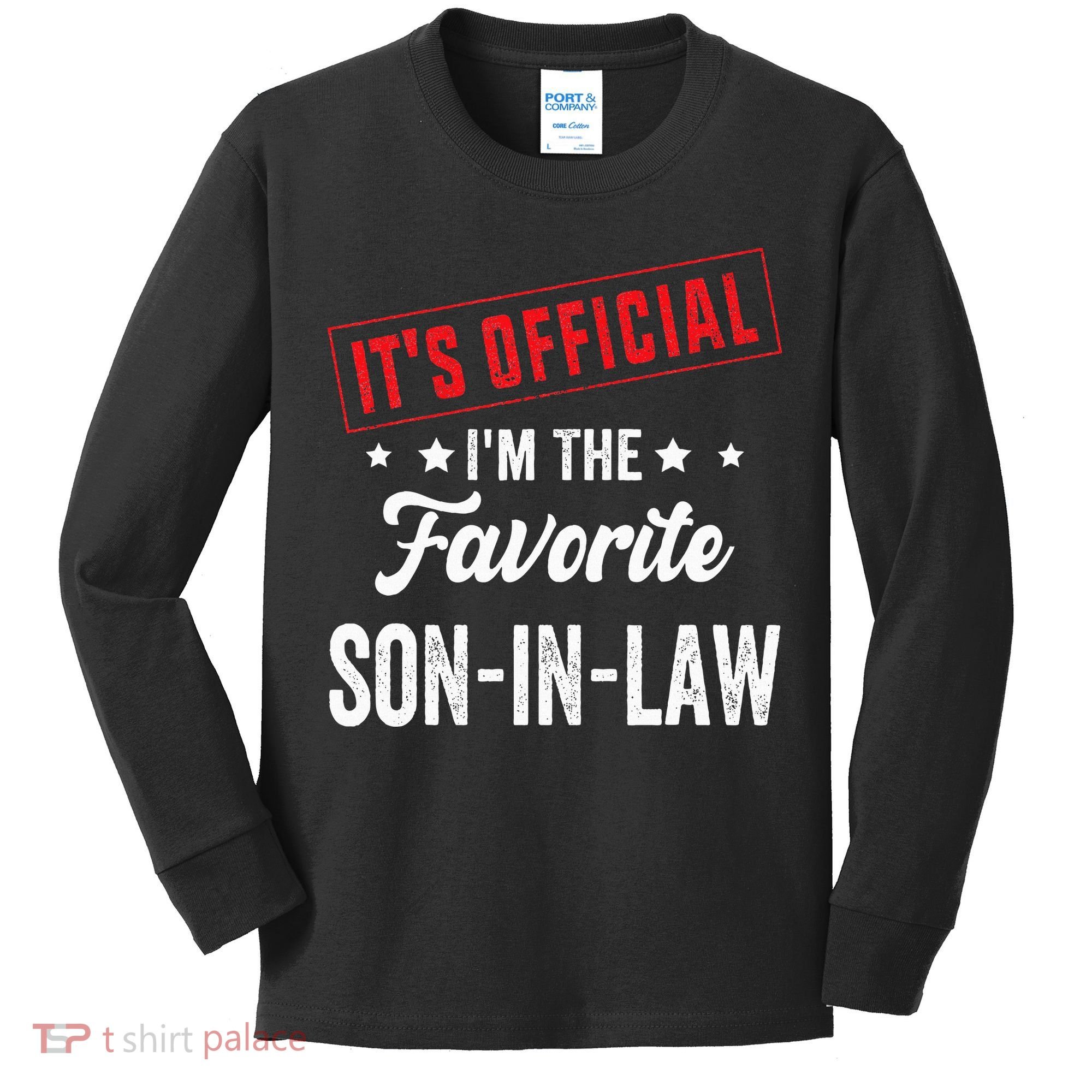 It's o.fficial i'm the favorite son-in-law Kids Long Sleeve Shirt