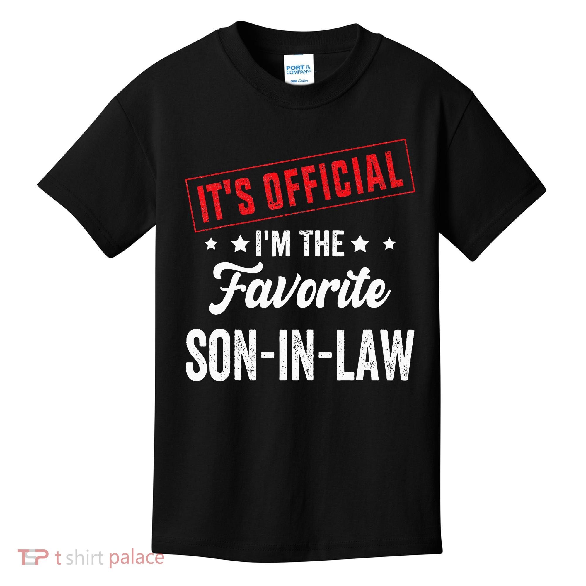 It's o.fficial i'm the favorite son-in-law Kids T-Shirt