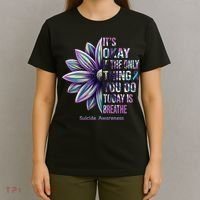 It's Okay If The Only Thing You Do Today Is Breathe Suicide Awareness T-Shirt thumb 4