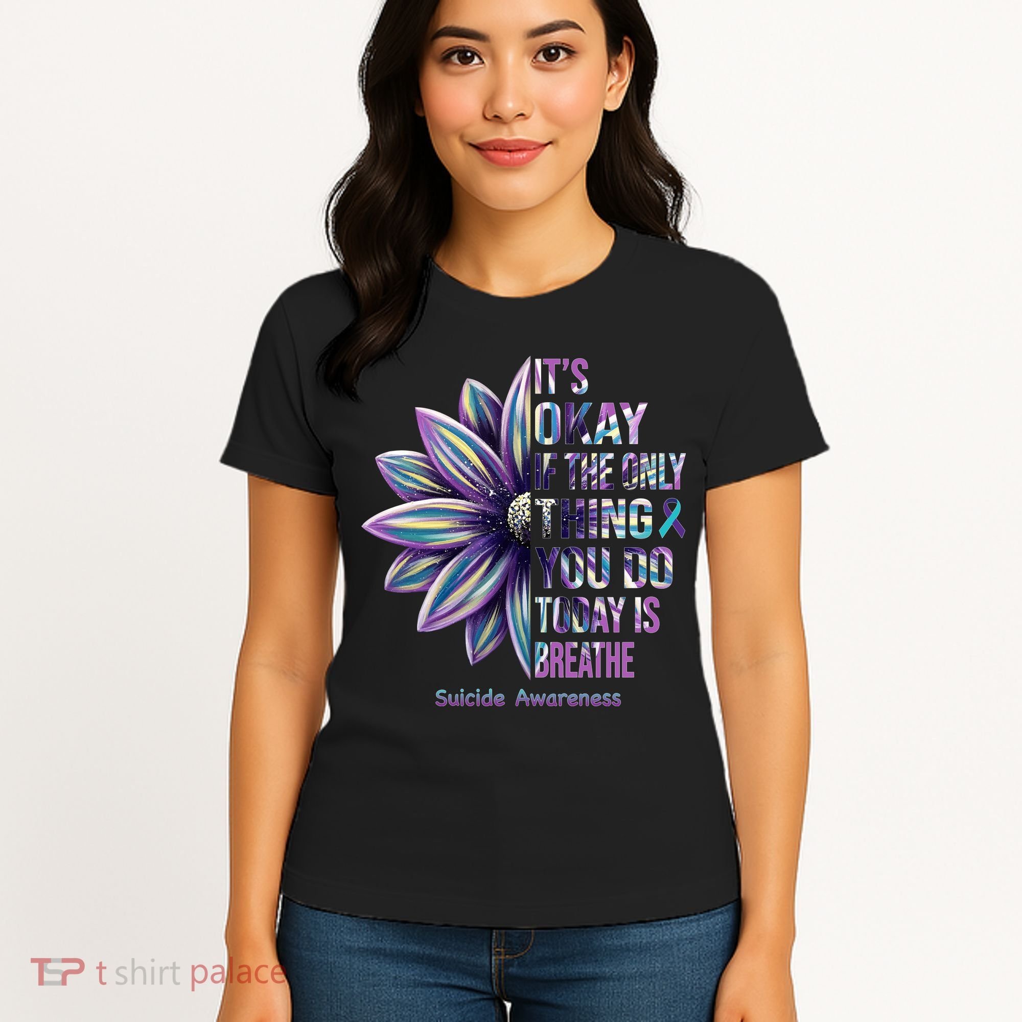 It's Okay If The Only Thing You Do Today Is Breathe Suicide Awareness Women's T-Shirt