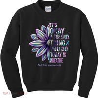 It's Okay If The Only Thing You Do Today Is Breathe Suicide Awareness Kids Sweatshirt thumb 0