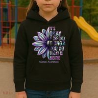 It's Okay If The Only Thing You Do Today Is Breathe Suicide Awareness Kids Hoodie thumb 3