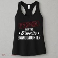 It's Official I Am The Favorite Granddaughter Funny Women's Tank Top thumb 3