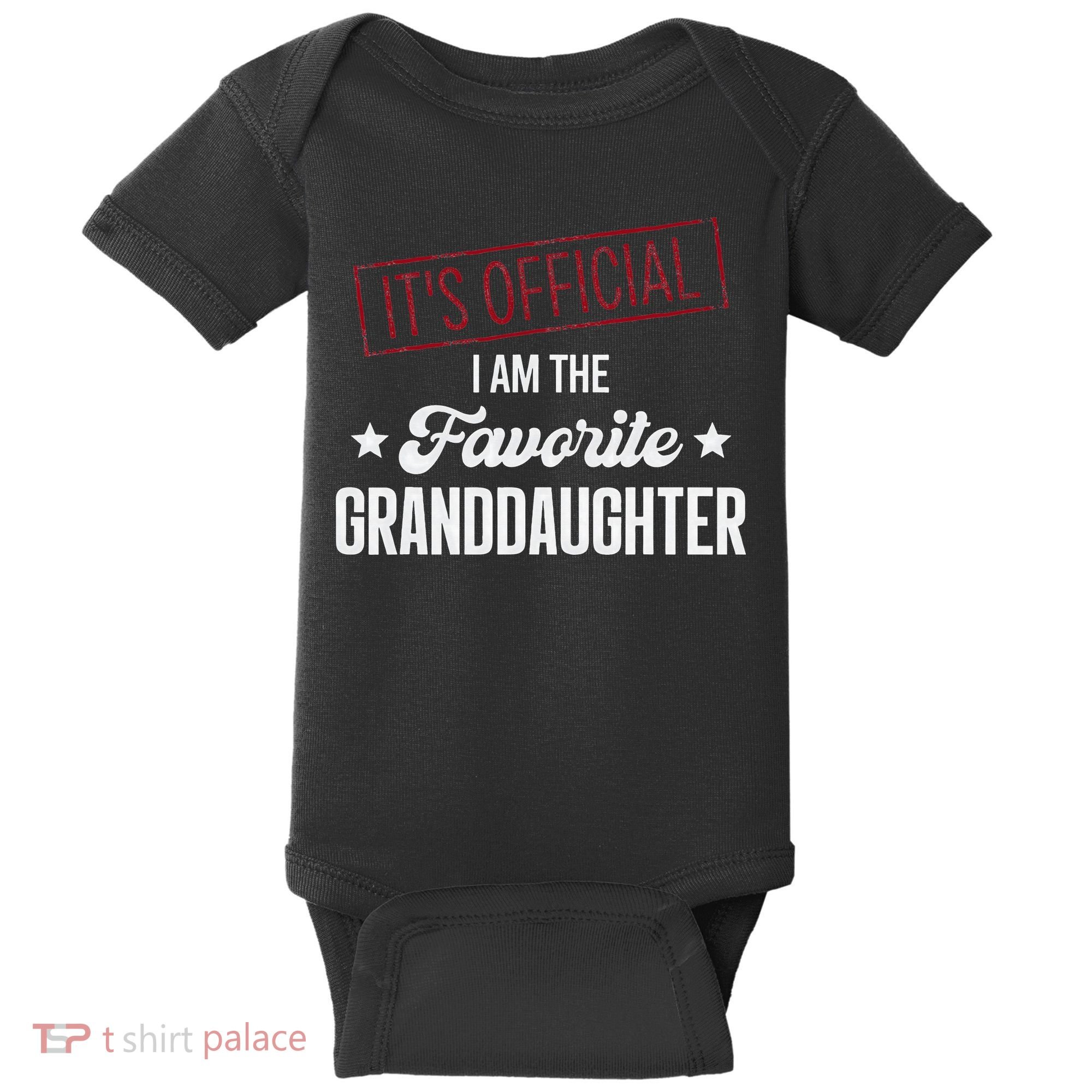 It's Official I Am The Favorite Granddaughter Funny Baby Bodysuit