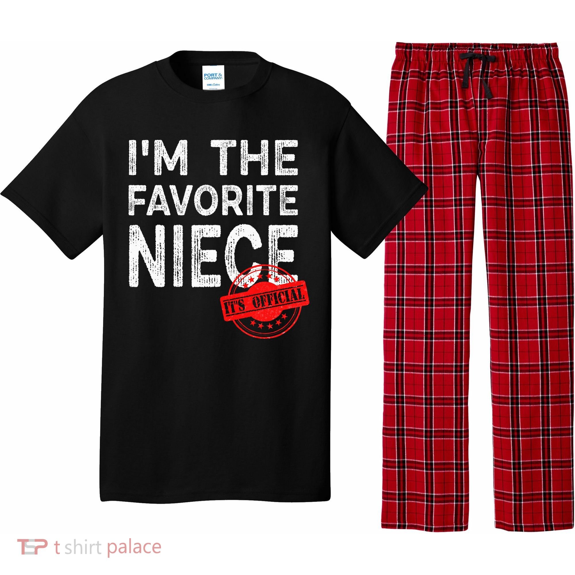 It's O.fficial I'm The Favorite Niece Funny Niece Pajama Set